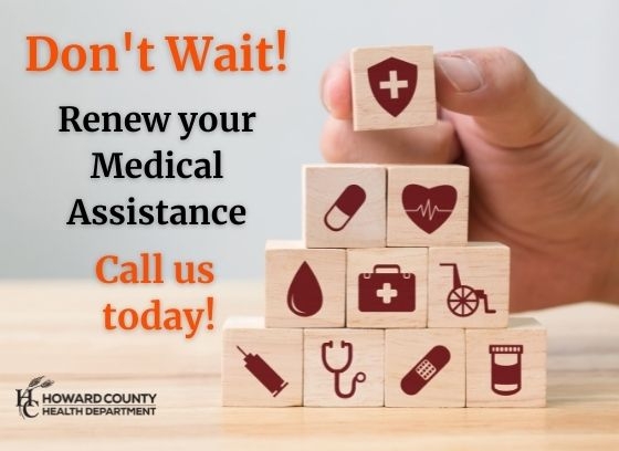 Don't Wait! Renew your medical assistance. Call us today! with hand stacking blocks with health and medical icons.